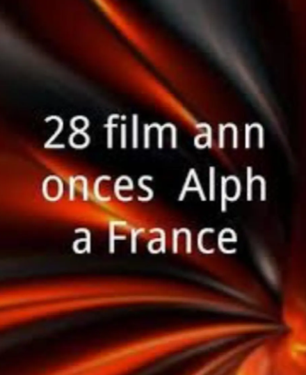 Alpha France公司的28个电影预告片段